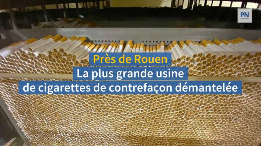 Une usine de cigarettes de contrefaon dmantele prs de Rouen : ctait  la plus grande de France