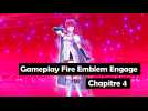 Fire Emblem Engage - Vidéo de gameplay: Chapitre 4