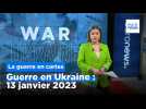 Guerre en Ukraine : la situation au 13 janvier 2023, cartes à l'appui