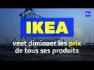 IKEA veut diminuer ses prix !