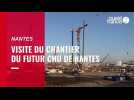 VIDEO. Visite du chantier du futur CHU de Nantes