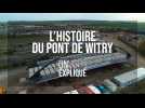 On vous explique : le pont de Witry