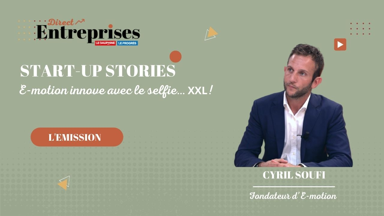 Cyril Soufi présentant E-motion et Selfie XXL dans Start-up Stories, Le Dauphiné Libéré