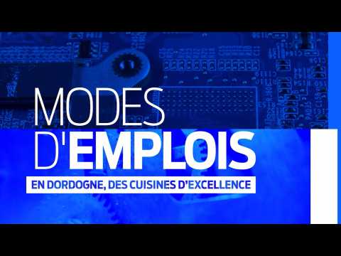 Modes d'emplois | En Dordogne, des cuisines d'excellence