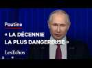 Vladimir Poutine prédit la décennie « la plus dangereuse » depuis la Seconde Guerre mondiale