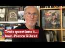 Trois questions à l'auteur de BD Jean-Pierre Gibrat, à l'occasion de la parution du tome 6 de sa saga Mattéo.