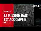 VIDÉO. Espace : la mission Dart a réussi à dévier l'astéroïde de sa trajectoire