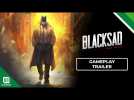 Vido Blacksad : Under The Skin | Gameplay Trailer |  Pendulo Studios & Microids