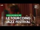 Le Tourcoing Jazz festival fête sa 36ème édition