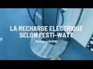 Le bornes de recharges selon Festi-Watt