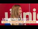 Rencontre avec miss Champagne-Ardenne