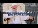 L'ex-évêque de Créteil Michel Santier sanctionné par le Vatican