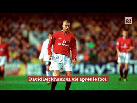 VIDEO : David Beckham: sa vie après le foot