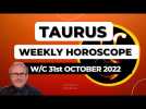 Taurus Horoscope Weekly Astrology from 31st October 2022
