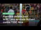 Première défaite de la saison à Bollaert pour le RC Lens contre l'OGC Nice