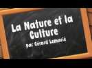 La Nature et la Culture