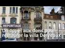 Roubaix : la villa Derveaux lance un appel aux dons pour rénover ses façades