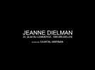 JEANNE DIELMAN de Chantal Akerman - Teaser