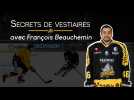 Hockey-sur-glace. Secrets de vestiaire #3 : François Beauchemin