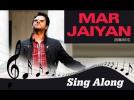 Mar Jaiyan (Romantic) - Full Song with Lyrics - Vicky Donor