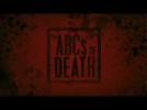 The ABCs of Death  - Official UK Trailer