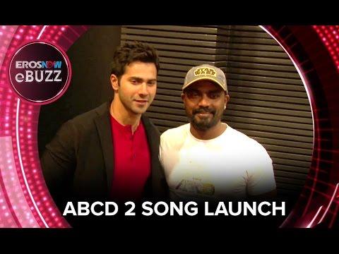 Varun Dhawan & Remo D'Souza at ABCD 2 Song Launch | ErosNow eBuzz | Bollywood News