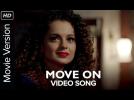 Move On | Full Video Song | Tanu Weds Manu Returns