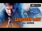 Gangster Baby Official Full Song Video | Action Jackson | Ajay Devgn, Manasvi Mamgai