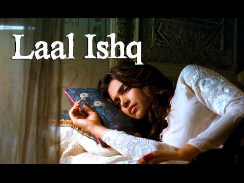 Laal Ishq Song - Goliyon Ki Raasleela Ram-leela ft. Ranveer Singh & Deepika Padukone