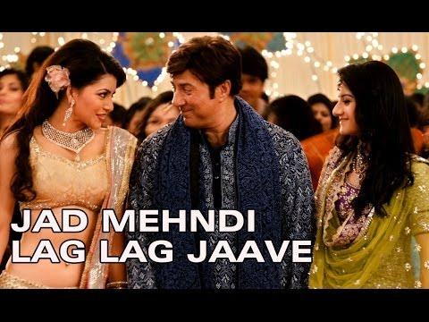 Jad Mehndi Lag Lag Jaave Song - Singh Saab The Great