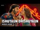 Ishqyaun Dhishqyaun | Full Audio Song | Goliyon Ki Raasleela Ram-leela