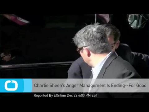 VIDEO : Charlie sheen's anger management is ending--for good