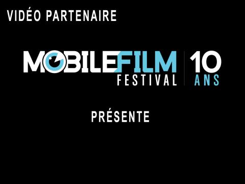 Mobile Film Festival (Sponsor) - J'ai grandi