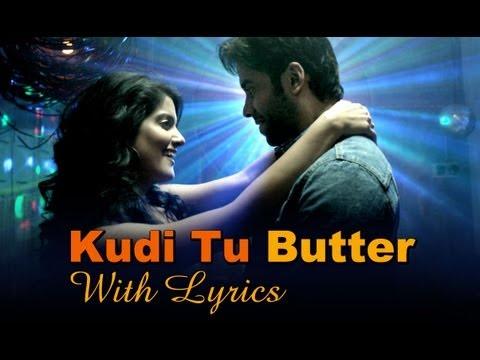 Kudi Tu Butter Song With Lyrics - Bajatey Raho