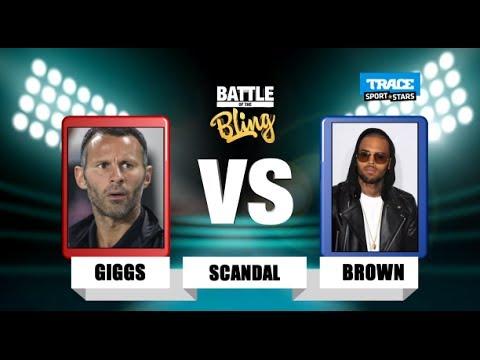 Ryan Giggs vs Chris Brown - who's the most scandalous?