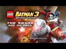 LEGO Batman 3: Beyond Gotham - The Squad DLC Launch Trailer