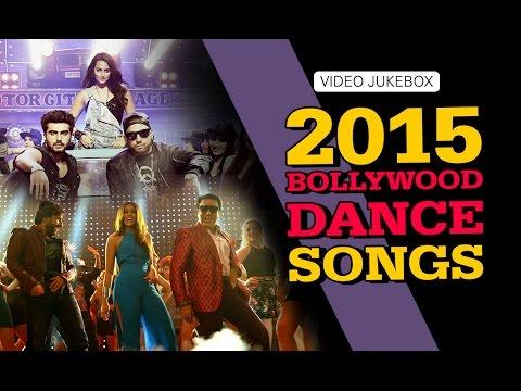 2015 Bollywood Dance Songs | Video Jukebox
