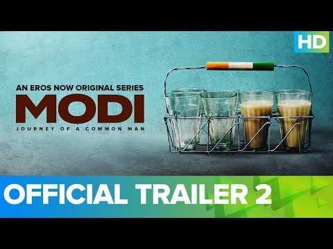 Modi - Journey Of A Common Man - Trailer 2 | Ashish Sharma | Umesh Shukla | Eros Now Original Series