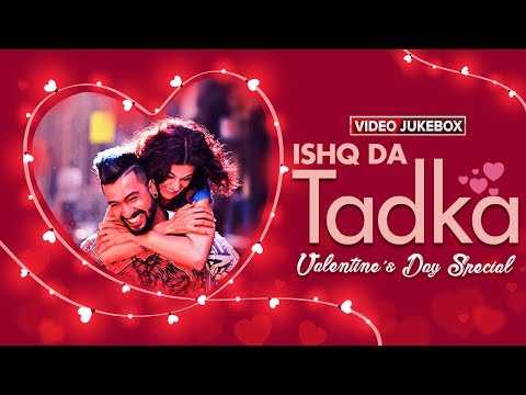 Ishq Da Tadka | F For Fyaar, Gulaab Tere, Wheel &amp; Many More Punjabi Hits | Eros Now