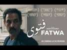 FATWA Bande annonce / Sortie : 20.02.2019