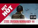 Vidéo Steel Division - Normandy 44 / Hit & Hot ! S01 - Episode 04 Vidéo Steel Division - Normandy 44 / Hit & Hot ! S01 - Episode 04