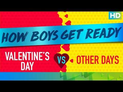 How Boys Get Ready On Valentine’s Day Vs. Other Days