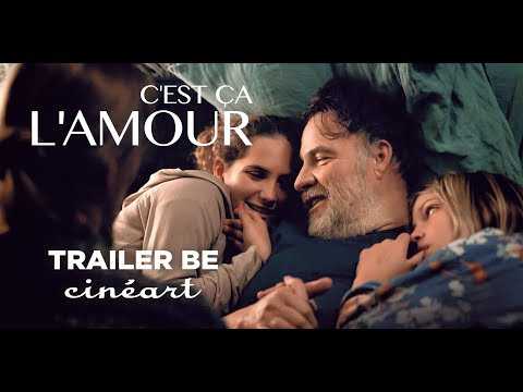 C'est ça l'amour Trailer - Sortie : 27.03.2019