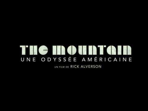 The Mountain : une odyssée américaine - Bande annonce VOSTFR
