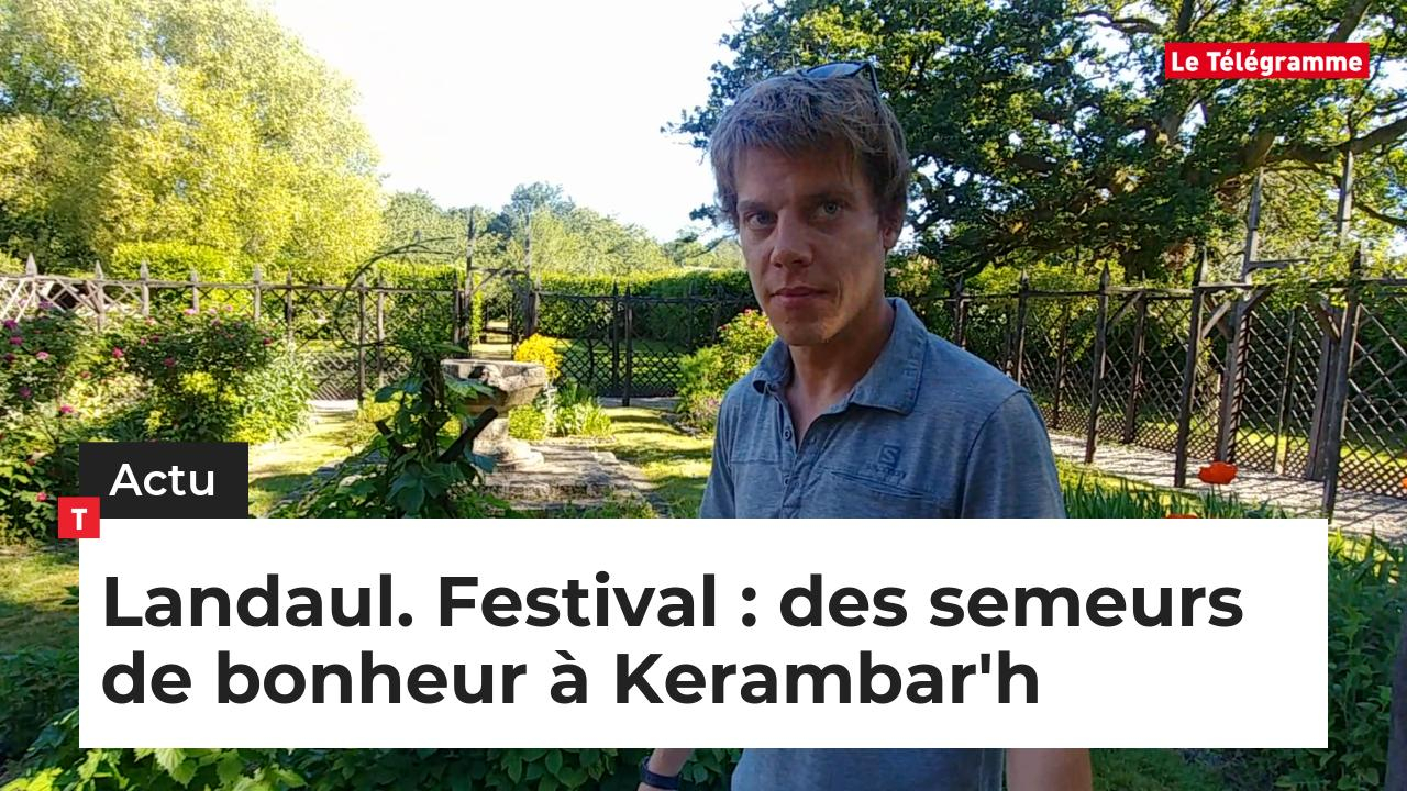 Landaul. Festival : des semeurs de bonheur à Kerambar'h (Le Télégramme)