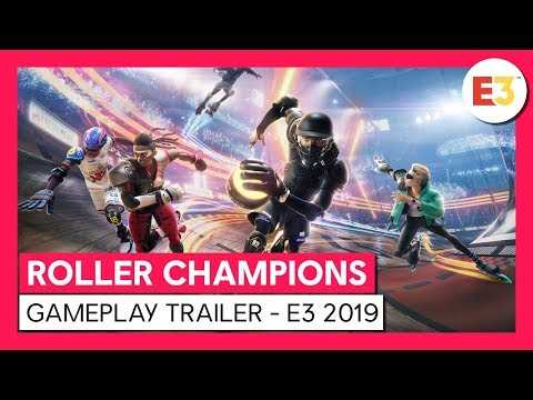 Roller Champions: E3 2019 Official Gameplay Trailer