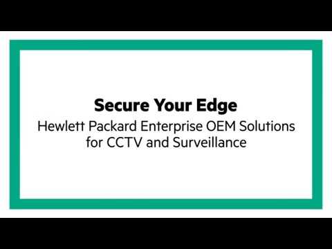 Secure Your Edge HPE OEM Solutions for CCTV and Surveillance