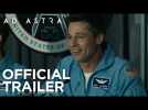 AD ASTRA | OFFICIAL TRAILER #1 | 2019