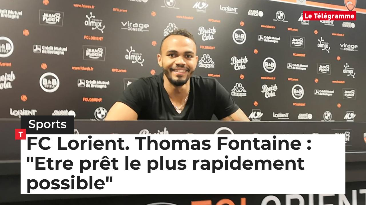 FC Lorient. Thomas Fontaine : "Etre prêt le plus rapidement possible" (Le Télégramme)