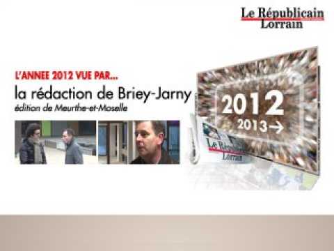 L'année 2012 vue par la rédaction de Briey/Jarny du RL